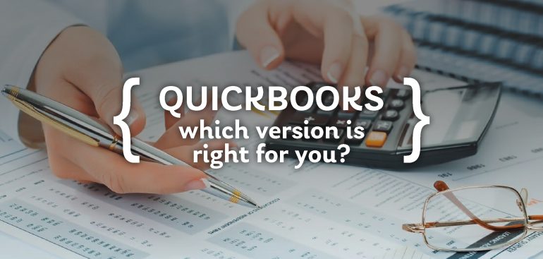 2-QUICKBOOKS which version is right for you_