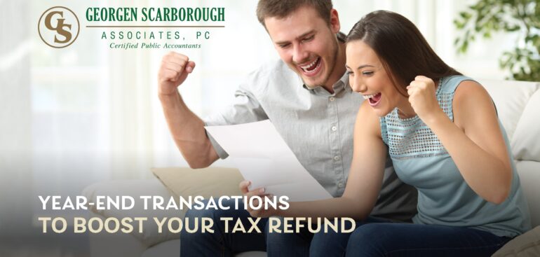 year-end transactions to boost your tax refund