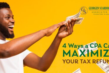 4 Ways a CPA Can Maximize Your Tax Refund