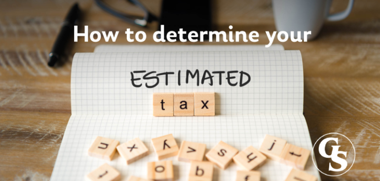 How to determine your estimated taxes